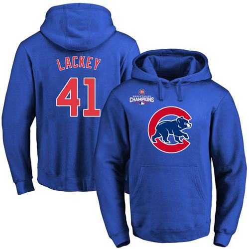 Chicago Cubs #41 John Lackey Blue 2016 World Series Champions Primary Logo Pullover Baseball Hoodie