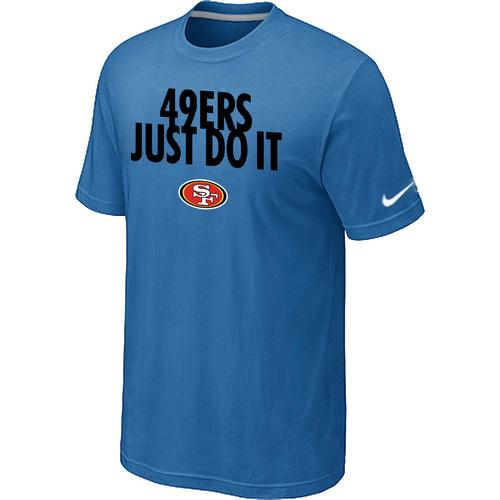Nike San Francisco 49ers Just Do It light Blue NFL T-Shirt Cheap